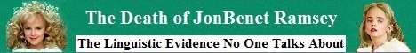JonBenet Ramsey Murder - Statement Analysis